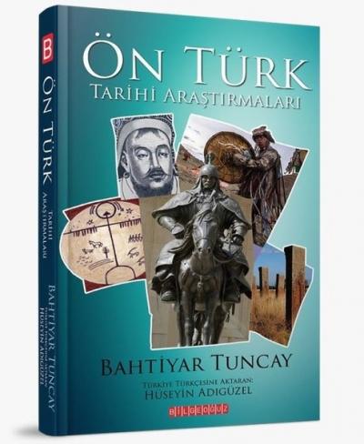Ön Türk Tarihi Araştırmaları Bahtiyar Tuncay