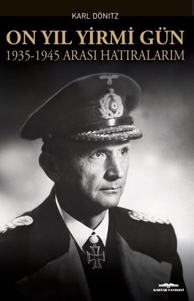 On Yıl Yirmi Gün 1935 - 1945 Arası Hatıralarım