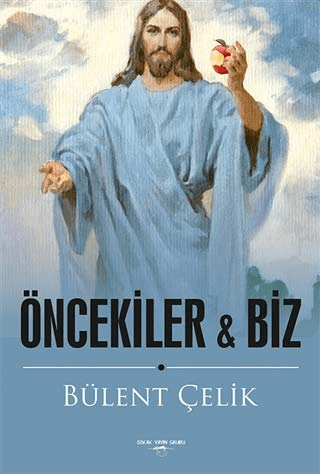 Öncekiler ile Biz