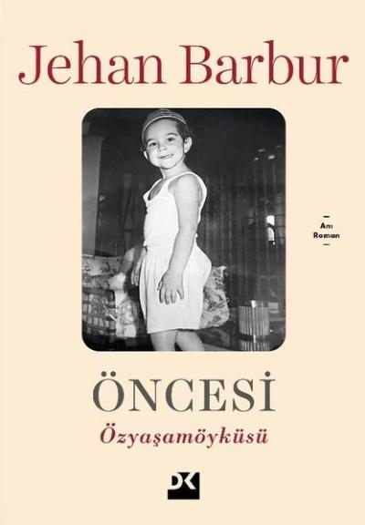 Öncesi - Özyaşamöyküsü