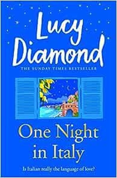 One Night in Italy : The bestselling author of ANYTHING COULD HAPPEN L