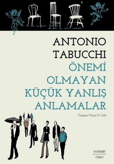 Önemi Olmayan Küçük Yanlış Anlamalar Antonio Tabucchi