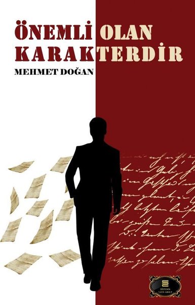 Önemli Olan Karakterdir Mehmet Doğan