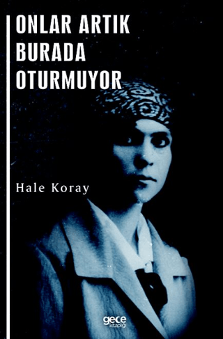 Onlar Artık Burada Oturmuyor