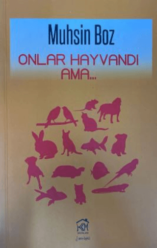 Onlar Hayvandı Ama