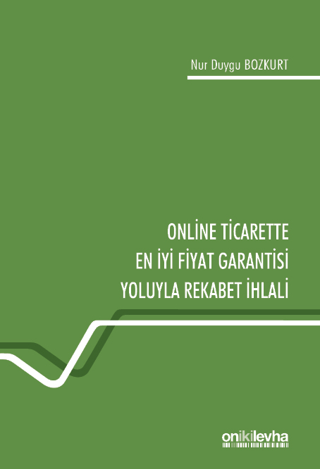 Online Ticarette En İyi Fiyat Garantisi Yoluyla Rekabet İhlali