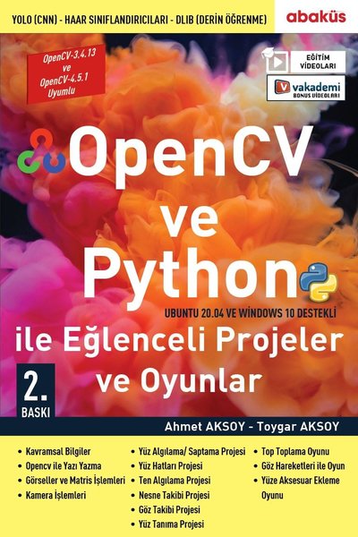 OpenCV ve Python ile Eğlenceli Projeler ve Oyunlar Ahmet Aksoy