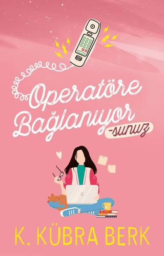 Operatöre Bağlanıyorsunuz K. Kübra Berk