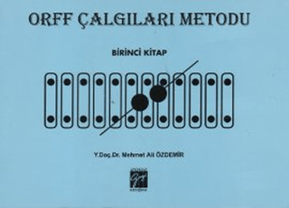 Orff Çalgıları Metodu - Birinci Kitap