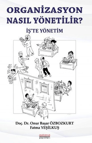 Organizasyon Nasıl Yönetili?