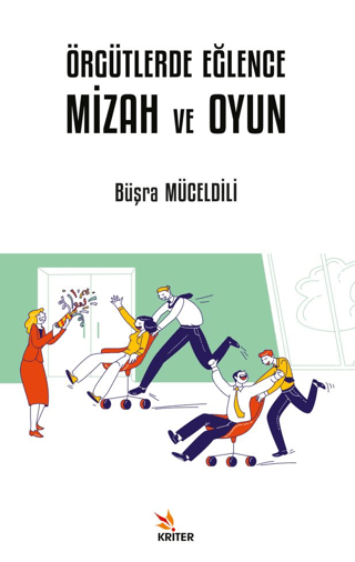 Örgütlerde Eğlence, Mizah ve Oyun