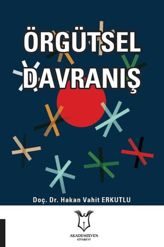 Örgütsel Davranış Hakan Vahit Erkutlu
