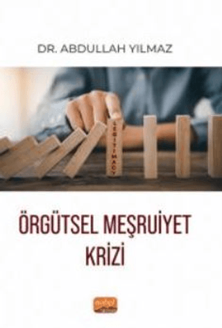 Örgütsel Meşruiyet Krizi