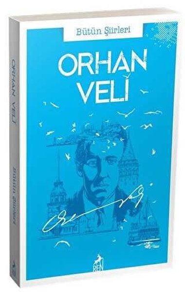 Orhan Veli Bütün Şiirleri Orhan Veli Kanık