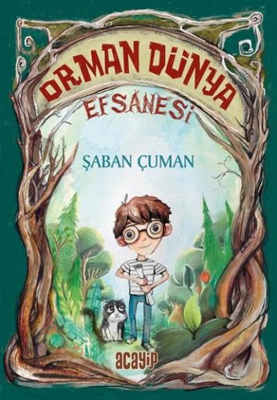 Orman Dünya Efsanesi