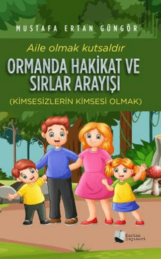 Ormanda Hakikat ve Sırlar Arayışı