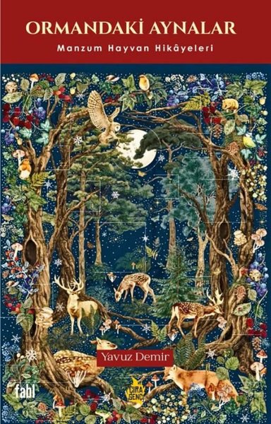 Ormandaki Aynalar - Manzum Hayvan Hikayeleri