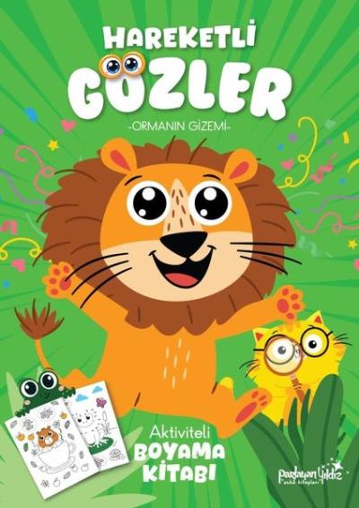 Ormanın Gizemi - Hareketli Gözler - Aktiviteli Boyama Kitabı Kolektif