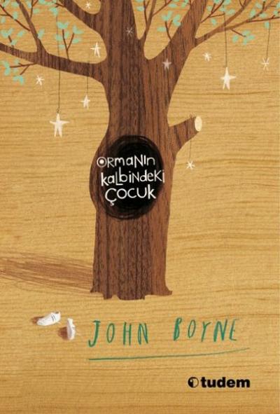 Ormanın Kalbindeki Çocuk John Boyne