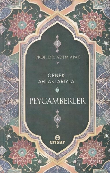 Örnek Ahlaklarıyla Peygamberler