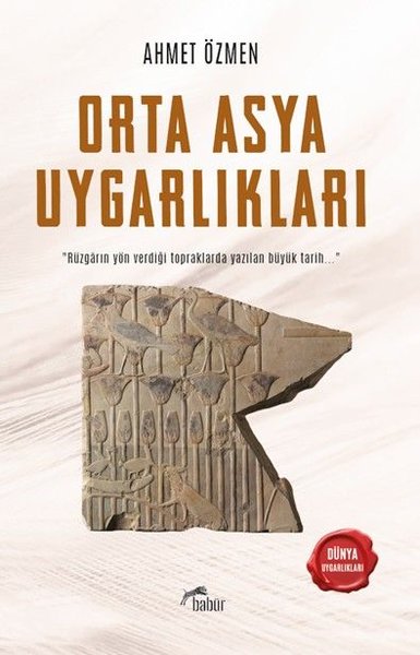 Orta Asya Uygarlıkları - Dünya Uygarlıkları