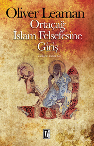 Ortaçağ İslam Felsefesine Giriş Turan Koç