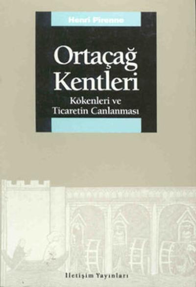 Ortaçağ Kentleri - Kökenleri ve Ticaretin Canlanması