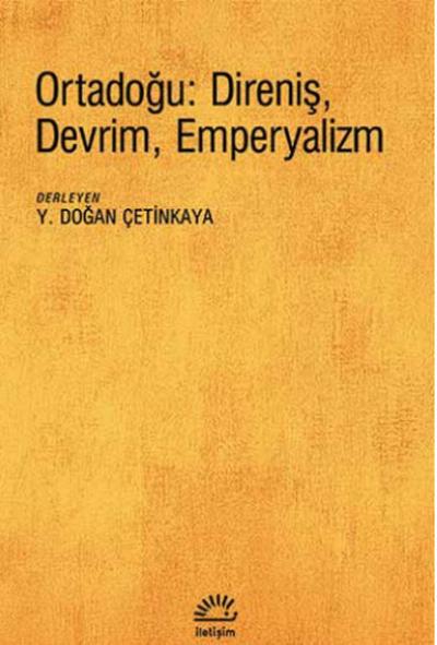 Ortadoğu: Direniş Devrim Emperyalizm