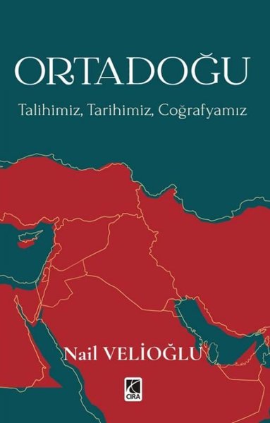 Ortadoğu: Talihimiz Tarihimiz Coğrafyamız