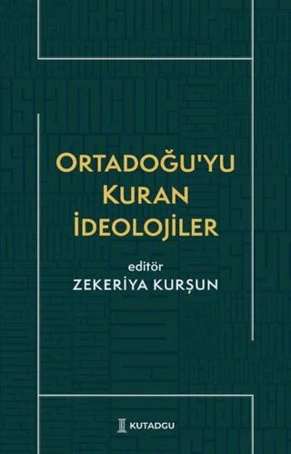 Ortadoğu'yu Kuran İdeolojiler