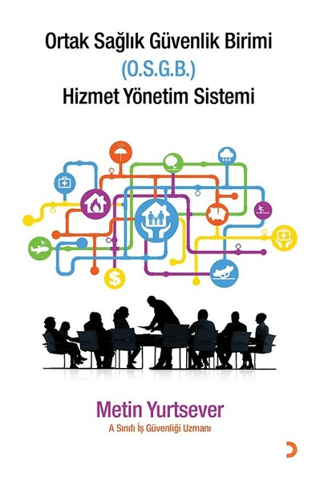 Ortak Sağlık Güvenlik Birimi Hizmet Yönetim Sistemi