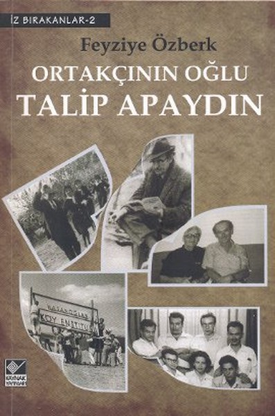 Ortakçının Oğlu Talip Apaydın %29 indirimli Feyziye Özberk