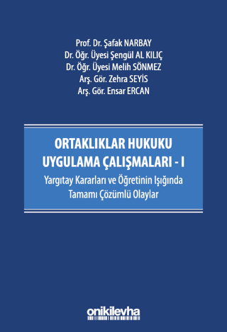 Ortaklıklar Hukuku Uygulama Çalışmaları - I