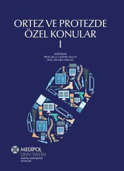 Ortez ve Protezde Özel Konular - 1 Kolektif