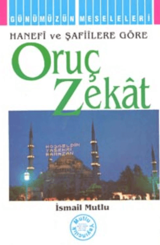 Oruç Zekat İsmail Mutlu