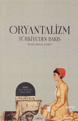 Oryantalizm Türkiye'den Bakış Yusuf Adıgüzel