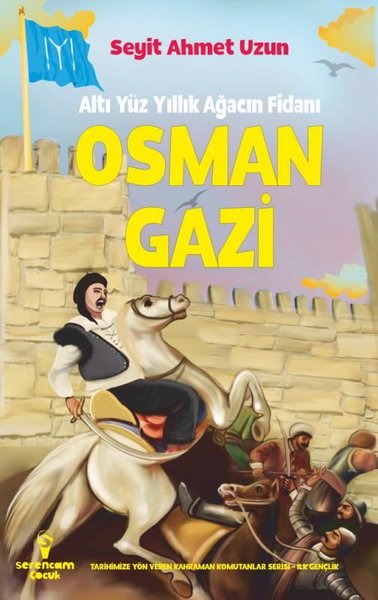 Osman Gazi - Altı Yüz Yıllık Ağacın Fidanı Seyit Ahmet Uzun