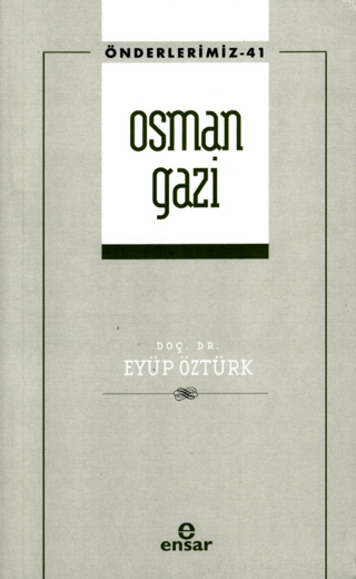 Osman Gazi (Önderlerimiz-41) (Ciltli)
