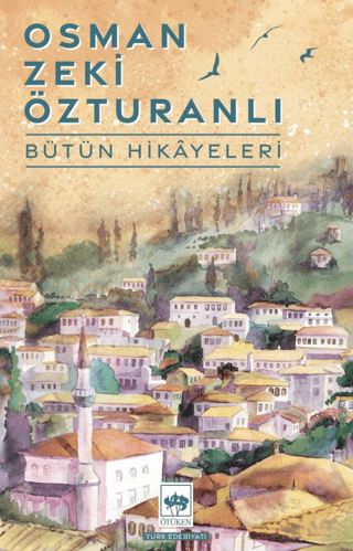 Osman Zeki Özturanlı Bütün Hikayeleri