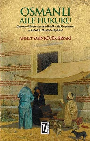 Osmanlı Aile Hukuku Ahmet Yasin Küçüktiryaki