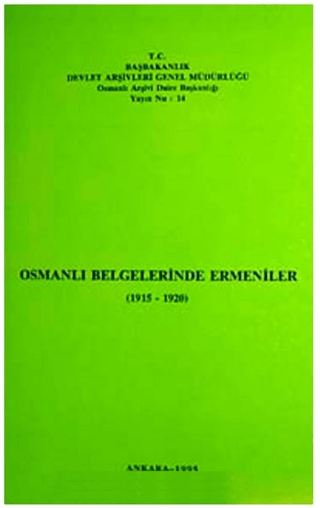 Osmanlı Belgelerinde Ermeniler (1915 - 1920)