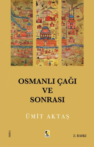 Osmanlı Çağı Ve Sonrası