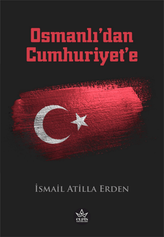 Osmanlı’dan Cumhuriyet’e