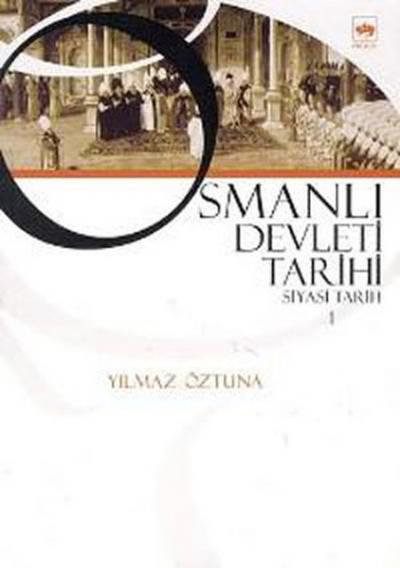Osmanlı Devleti Tarihi 1-Siyasi Tarih