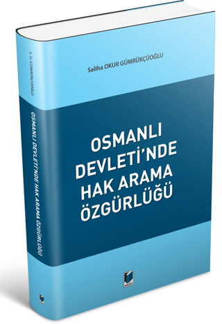 Osmanlı Devleti'nde Hak Arama Özgürlüğü