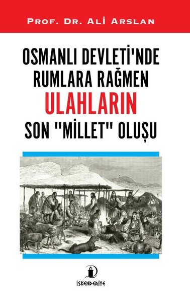 Osmanlı Devleti'nde Rumlara Rağmen Ulahların Son Millet Oluşu Ali Arsl