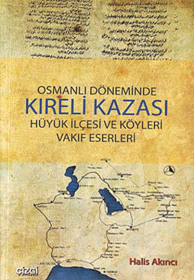 Osmanlı Döneminde Kıreli Kazası