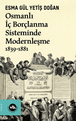 Osmanlı İç Borçlanma Sisteminde Modernleşme 1839-1881