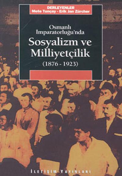 Osmanlı Imp.'nda Sosyalizm Ve Milli %27 indirimli Erik Jan Zürcher