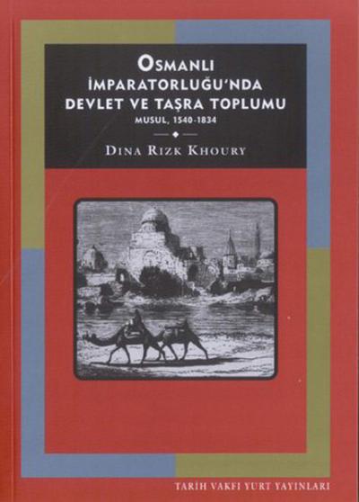 Osmanlı İmparatorluğunda Devlet ve Taşra Toplumu Dina Rizk Khoury